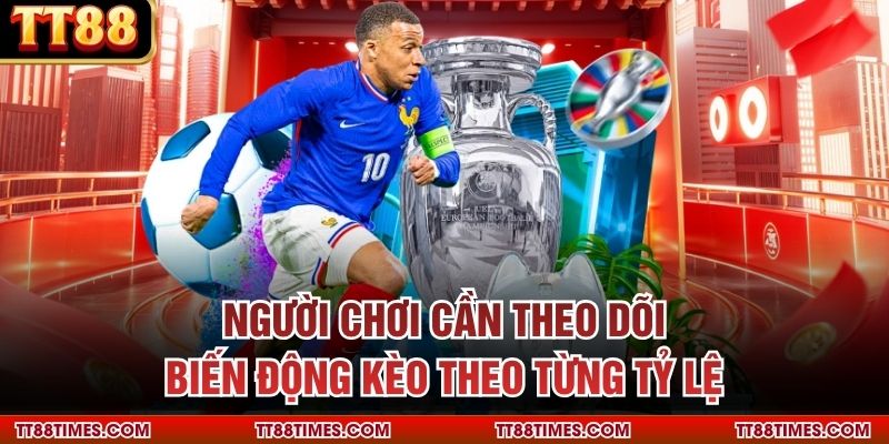 Người chơi cần theo dõi biến động kèo châu á tt88 theo từng tỷ lệ Người chơi cần theo dõi biến động kèo châu á tt88 theo từng tỷ lệ
